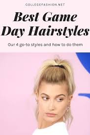4 clic game day hairstyles how to