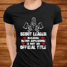 awesome funny gift scout shirt