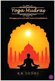 Yoga Mudras 51 Mudras For Heart Brain Body Mind And
