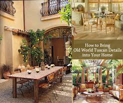 How To Bring Old World Tuscan Details