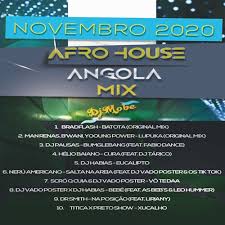 Afro house, amapiano, deep house, soulful. Afro House Angola Music Mix Novembro 2020 Djmobe By Djmobe