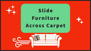 move furniture on carpet easy slide