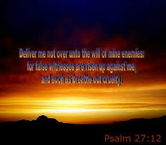 King James Bible Scripture Pictures: The Book of Psalms - Psalm 27:12 |  Facebook