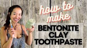diy bentonite clay toothpaste you