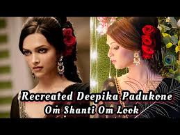 recreated deepika padukone s om shanti