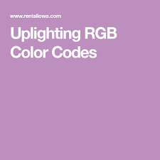 Uplighting Rgb Color Codes Rgb Color Codes Coding Color