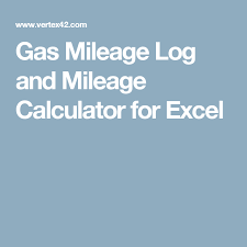 Gas Mileage Log And Mileage Calculator For Excel Uber