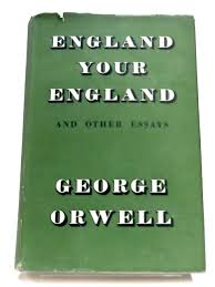 England Your England And Other Essays By George Orwell World Of Books