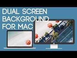 dual screen desktop on mac you