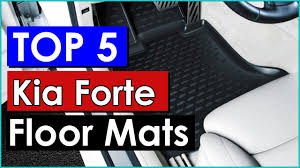 top 5 best kia forte floor mats 100