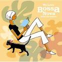 We Love Bossa Nova: Spring into Summer
