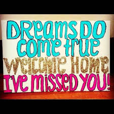 Dreams Do Come True Welcome Home Poster Welcome Home Signs