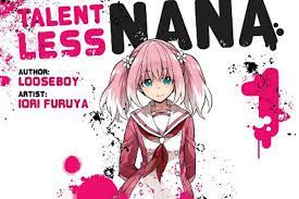 Talentless Nana Will Teach You to Not Trust Your Resident Moe Blob (First  Impressions, Chapters 1-41) – Weeb Revues