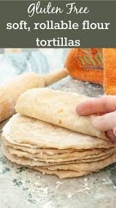 gluten free flour tortillas recipe