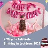 How do you make a birthday on lockdown?
