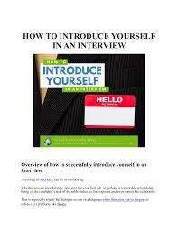 Nov 09, 2015 · here's how you introduce yourself in english in 10 lines. How To Introduce Yourself In An Interview