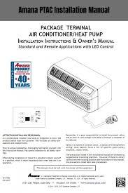 Also when using a ptac air conditioner the ease of replacement is a big selling feature as the size is standard throughout. Amana Ptac Manual For Basic Troubleshooting