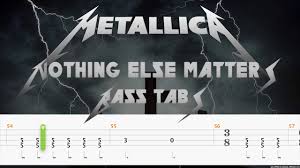 The lyrics so close, no matter how far were dedicated to his girlfriend. Metallica Nothing Else Matters Bass Tabs By Chami S Arts Youtube