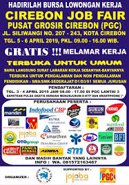 Ver todas as avaliações de 117. Job Fair Di Pusat Grosir Cirebon Pgc 05 06 April 2019 Haievent Com