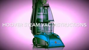 hoover steam vac instructions and