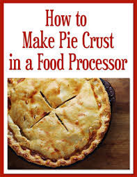 pie crust in a food processor