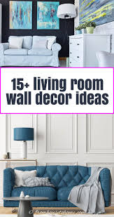 15 living room wall decor ideas you