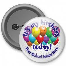 Its My Birthday Customized Button Badge