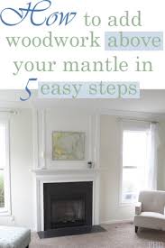 how to add wood trim above fireplace mantle