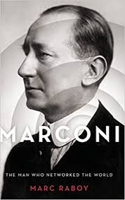 Marconi: The Man Who Networked the World : Raboy, Marc (McGill University):  Amazon.de: Bücher