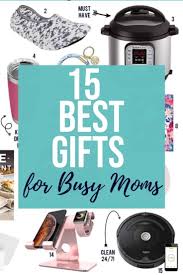 Shopping for gifts for working moms? 15 Gift Ideas For Busy Moms Happy Money Saver