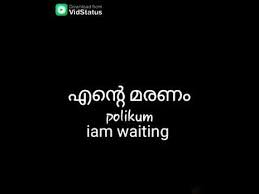 List 9 wise famous quotes about death malayalam: Sad Whatsapp Stues Malayalam Iam Waiting My Death Youtube