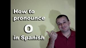 how to ounce o in spanish spanish