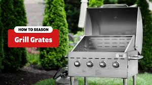 season and care for your grill grate