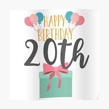 See more ideas about 20th birthday, birthday, 18th birthday party. 20th Birthday Ideas Posters Redbubble