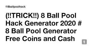 Grab the unlimited cash and coins free with our generator. Trick 8 Ball Pool Hack Generator 2020 8 Ball Pool Generator Free Coins And Cash Teletype