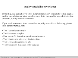 The online resume builder so easy to use, the resumes write themselves. Quality Specialist Cover Letter