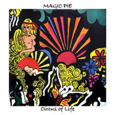 Circus Of Life Magic Pie Last Fm