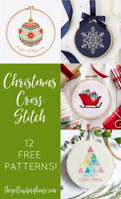 Free cross stitch patterns go. 12 Free Christmas Cross Stitch Patterns The Yellow Birdhouse