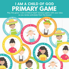 Primary 2 Ctr Lesson 3 I Am A Child Of God