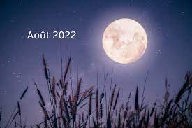 Pleine Lune Aout 2022 - Calendrier lunaire au jardin août 2022