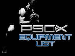 p90x required equipment list zillafitness