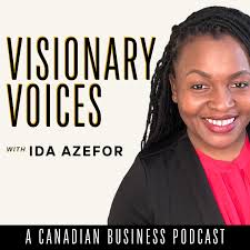 Visionary Voices | A Canadian Business Podcast