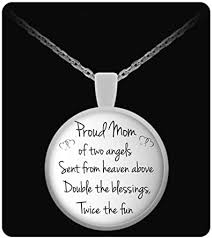 Check out our triplet quote selection for the very best in unique or custom, handmade pieces from our shops. Amazon Com Proud Mom Of Two Angels Quote On Necklace For Mom Of Twins Best Gift For Triplet Mom Mother Of Multiples Christmas And Birthday Gift Pendant For Twins Mom