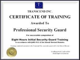 No other notice will be provided. Certificate Security Guard Training Hawaii