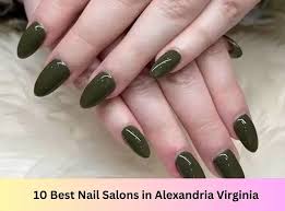 best nail salons in alexandria virginia