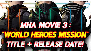 Boku no hero academia movie 3 release date