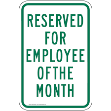 Employee Of The Month Sign Pke 21855 Parking Reserved