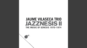 jaume vilaseca trio cover of genesis s