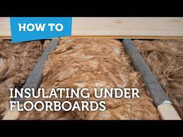 how to insulate below floorboards