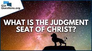 what is the judgment seat of christ